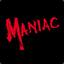 Maniac