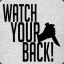 Watch#Your#Back#