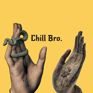Chill Bro
