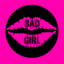 BAD GIRL