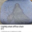 Lightly shat office chair