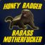 Badass Honey Badger