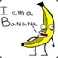 i am banana