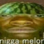 Nigga melon