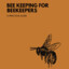 Beekeeping for Beekeepers