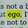 Bad Ego