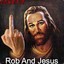 Rob and Jesus