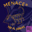 Menace®