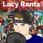 LacyRants