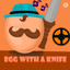 Egg with a Knife