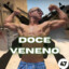 Doce veneno