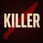 KILLER