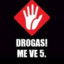 Drogas, me vê 5