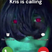 Kris is calling