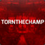 TorNTheChamp