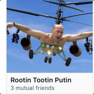 ROOTIN TOOTIN PUTIN