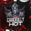 CarefullyHot