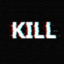 Kill