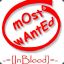 -=[InBlood]=-[- Most Wanted -]