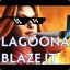 Lagoona blaze it