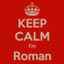 I was Roman