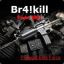 Br4!kill