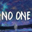 NO ONE