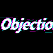 Objection