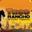 Taco - Rancho