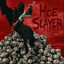 Hoe Slayer