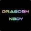 dragosh nbdy ™