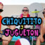 CHIQUITO Y JUGUETON