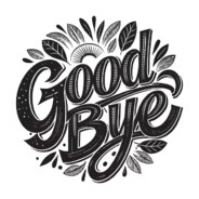 Good bye