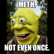 METH SHREK