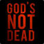 God&#039;s not DEad