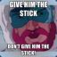 Stick