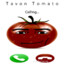 Tavon Tomato