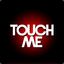 Touch me