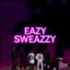 Eazy_Sweazzy