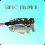 sG| EpicTrout&lt;&gt;&lt; (REJ)