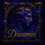 dreamin&#039;