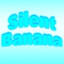 SilentBanana