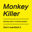 Monkey Killer