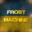 FROST MACHINE