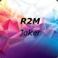 R2M ☆ Joker™