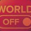 ム••WORLD OFF••ム