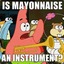 is mayonnaise an instrument?