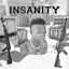 (I N S A N I T Y)  ocho