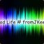 Good Life # FromJkeee*