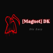 [Magnet] DK - steam id 76561197967431180